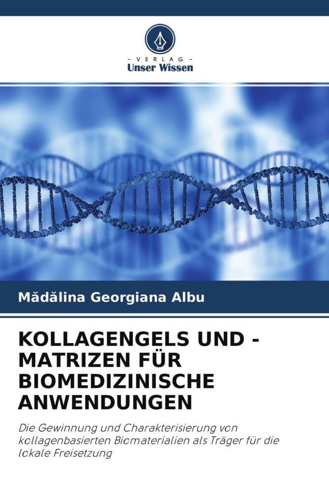 KOLLAGENGELS UND -MATRIZEN FÜR BIOMEDIZINISCHE ANWENDUNGEN