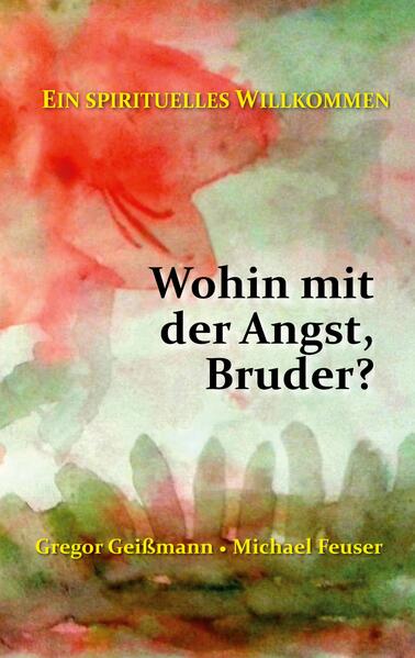 Wohin mit der Angst Bruder?