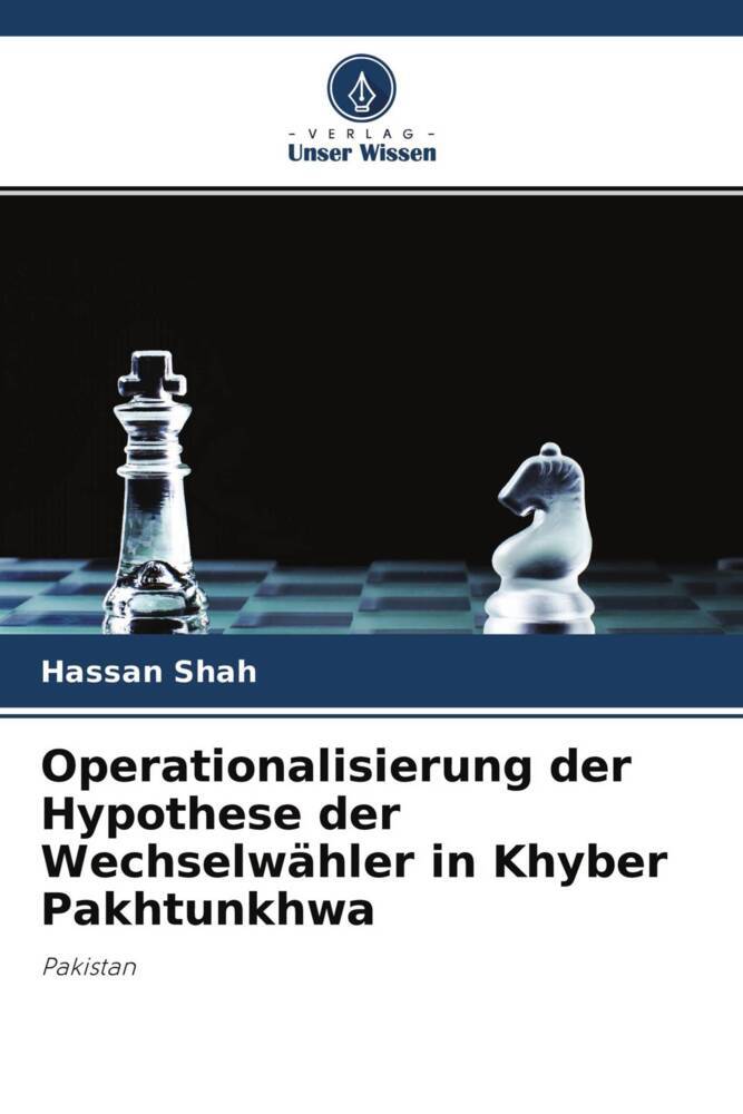 Operationalisierung der Hypothese der Wechselwähler in Khyber Pakhtunkhwa