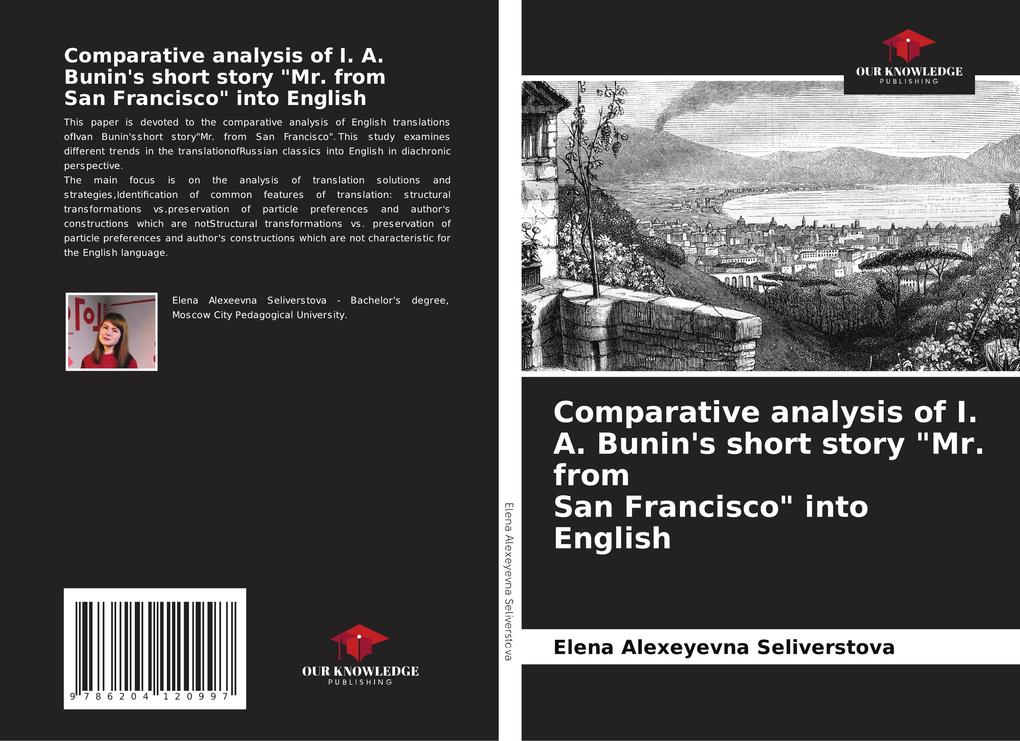 Comparative analysis of I. A. Bunin's short story 'Mr. from San Francisco' into English