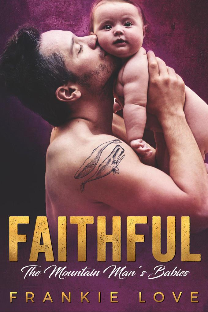 FAITHFUL (The Mountain Man‘s Babies Book 10)