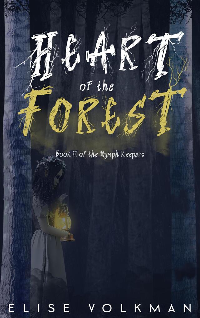 Heart of the Forest (The Nymph Keepers #2)