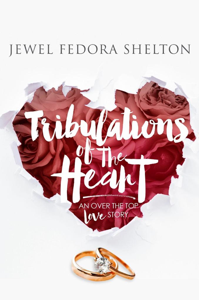 Tribulations of the Heart
