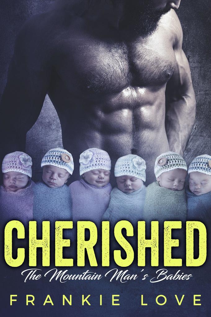 CHERISHED: The Mountain Man‘s Babies