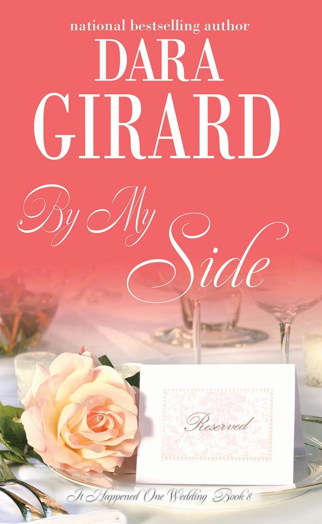 By My Side (It Happened One Wedding #8)