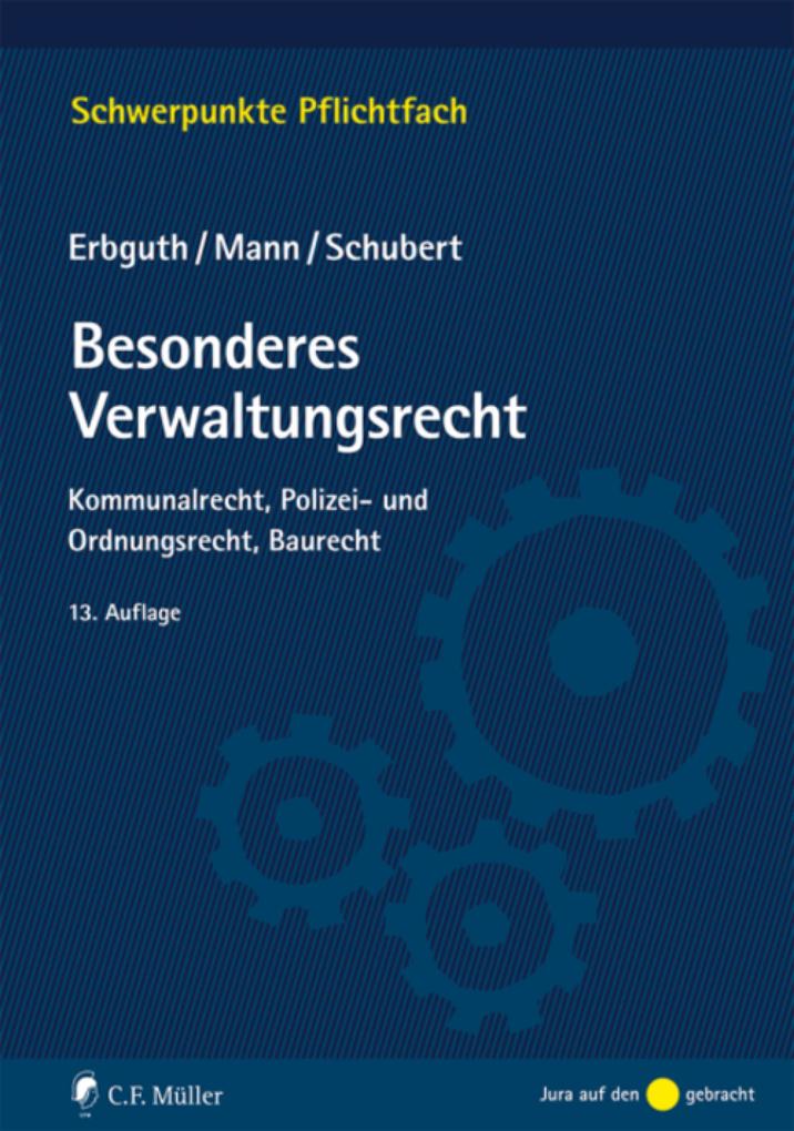 Besonderes Verwaltungsrecht - Wilfried Erbguth/ Thomas Mann/ Mathias Schubert