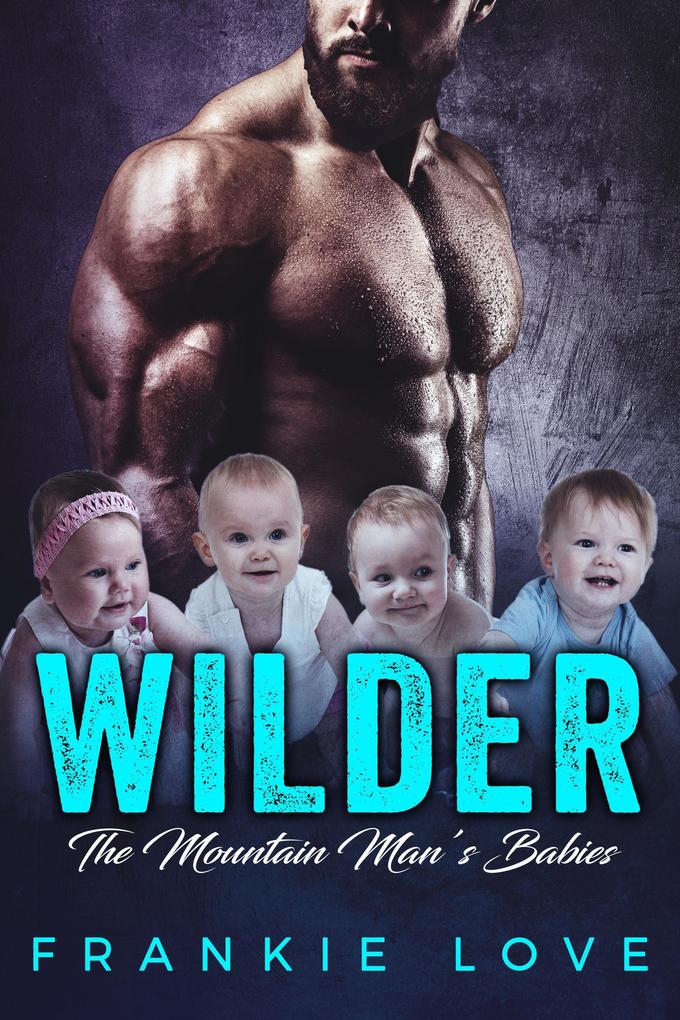 WILDER: The Mountain Man‘s Babies