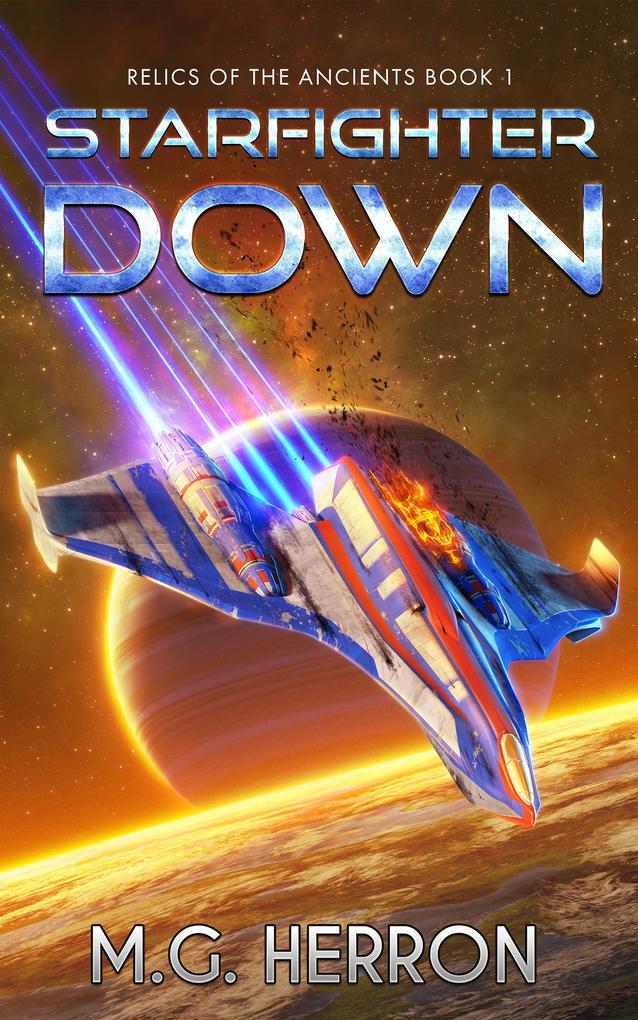 Starfighter Down (Relics of the Ancients)