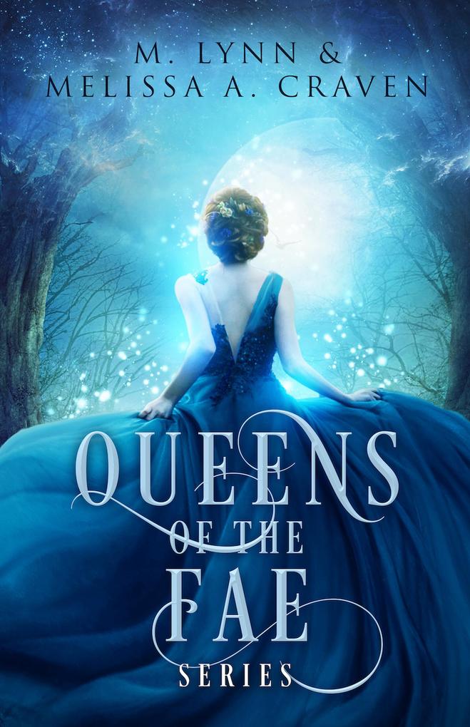 The Queens of the Fae series: Books 1-3