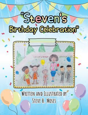 Steven‘s Birthday Celebration