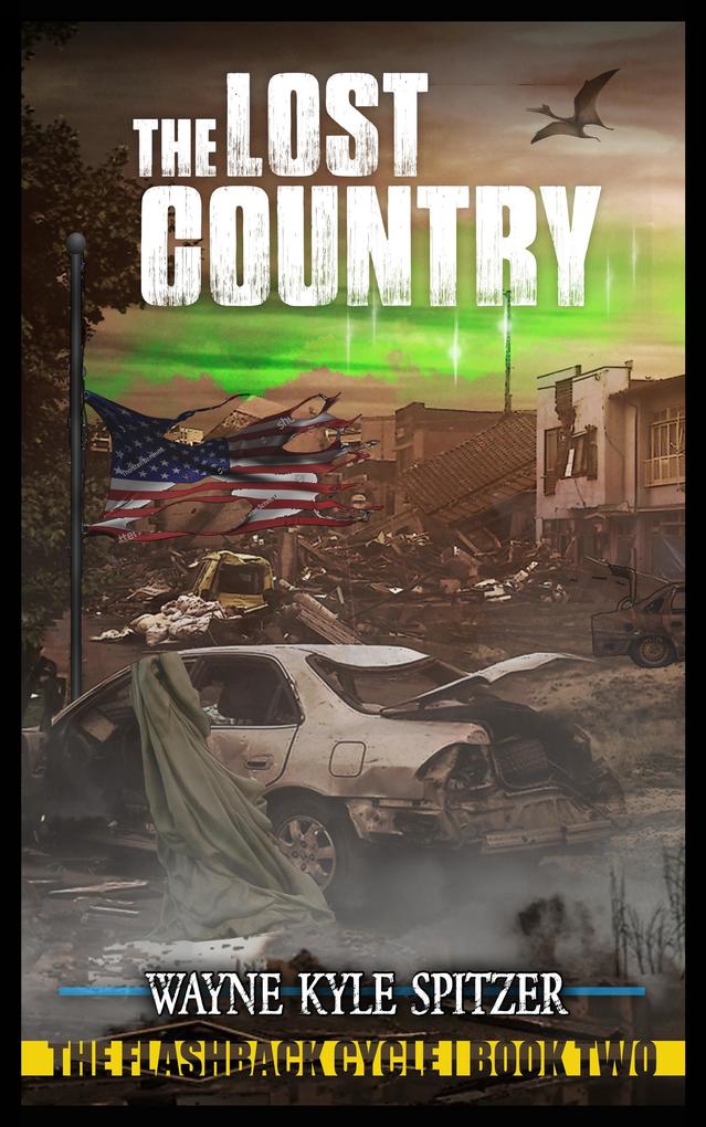 The Lost Country (The Flashback Cycle #2)