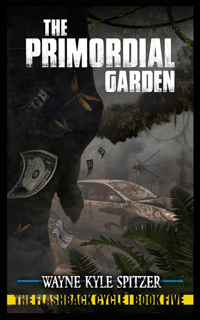 The Primordial Garden (The Flashback Cycle #5)