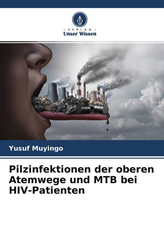 Pilzinfektionen der oberen Atemwege und MTB bei HIV-Patienten