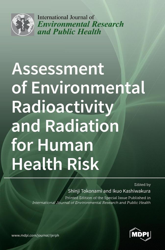 Assessment of Environmental Radioactivity and Radiation for Human Health Risk