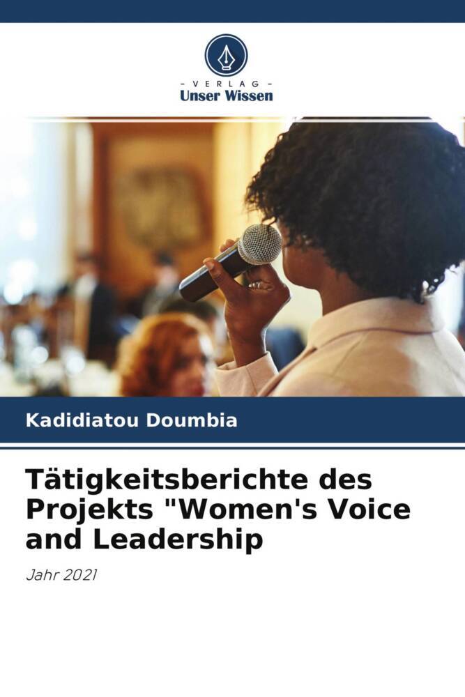 Tätigkeitsberichte des Projekts 'Women's Voice and Leadership