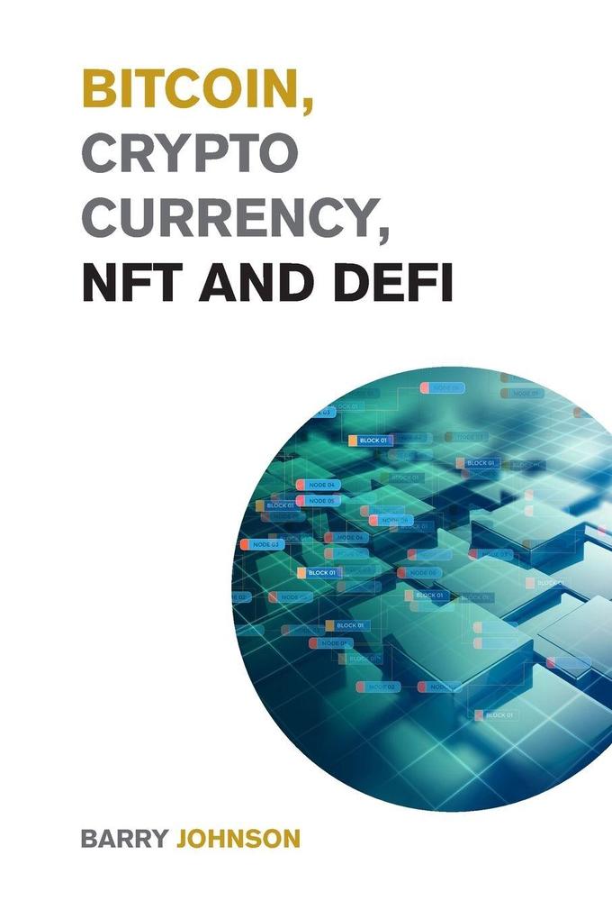 Bitcoin Cryptocurrency NFT and DeFi