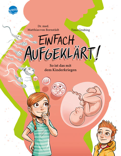 Image of Einfach aufgeklärt! So ist das mit dem Kinderkriegen