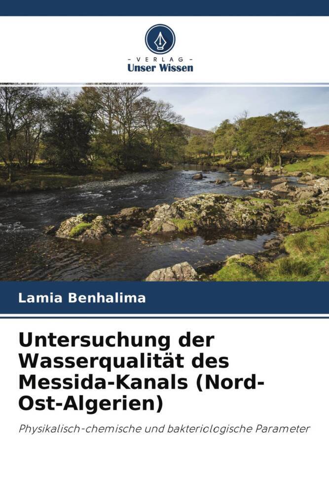 Untersuchung der Wasserqualität des Messida-Kanals (Nord-Ost-Algerien)