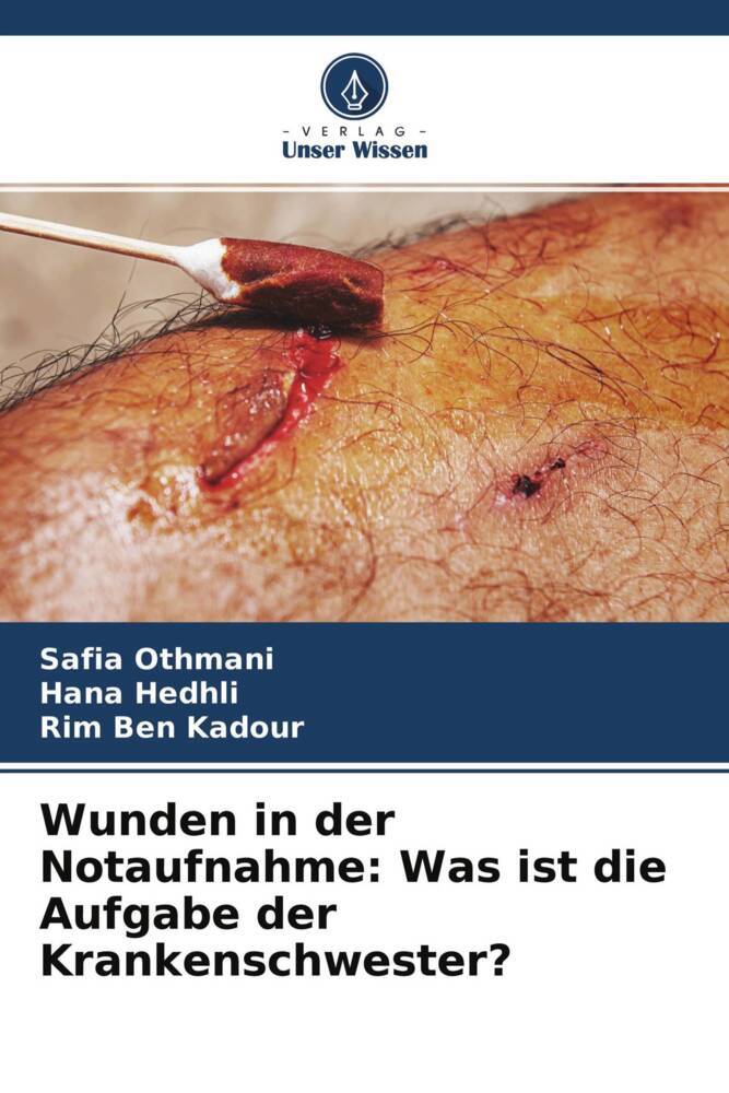 Wunden in der Notaufnahme: Was ist die Aufgabe der Krankenschwester?