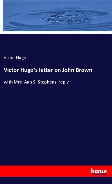 Victor Hugo‘s letter on John Brown