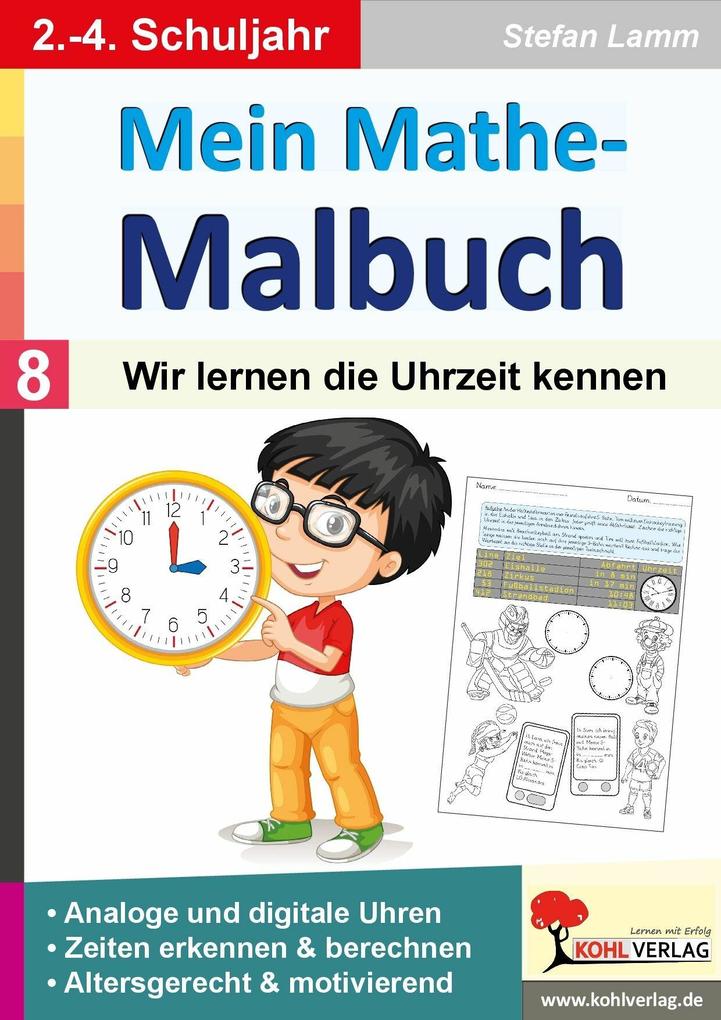 Mein Mathe-Malbuch / Band 8: Wir lernen die Uhrzeit kennen