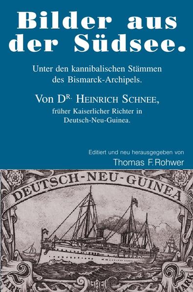 Die Maritime Bibliothek / Heinrich Schnee - Bilder aus der Südsee.