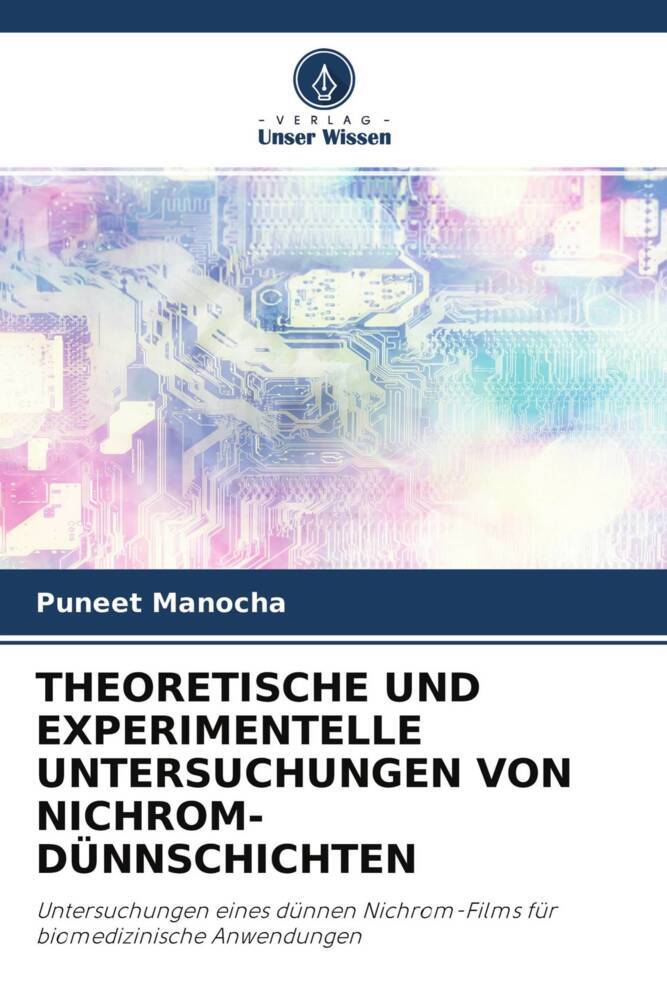 THEORETISCHE UND EXPERIMENTELLE UNTERSUCHUNGEN VON NICHROM-DÜNNSCHICHTEN