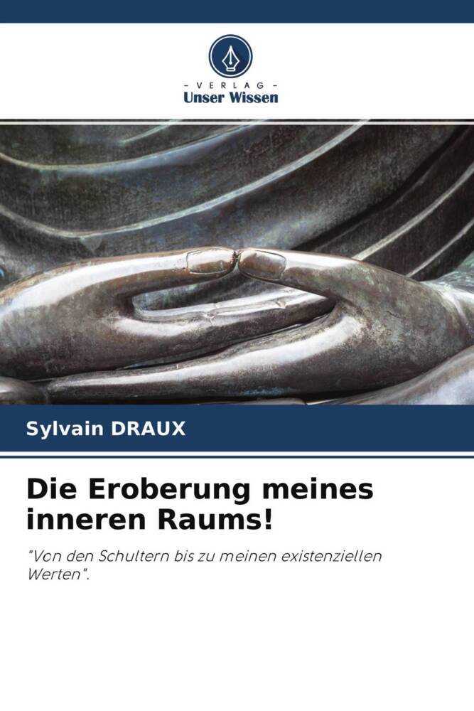 Die Eroberung meines inneren Raums!