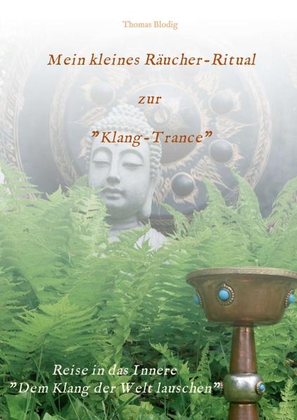 Image of Mein kleines Räucher-Ritual zur Klang-Trance