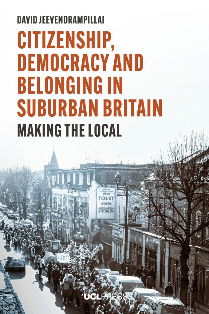 Citizenship Democracy and Belonging in Suburban Britain