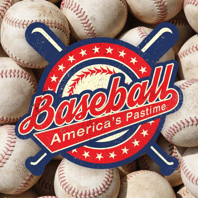 Baseball: America‘s Pastime (Fascinating Facts Statistics and Photos)