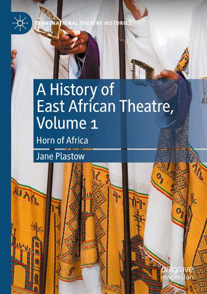 A History of East African Theatre Volume 1