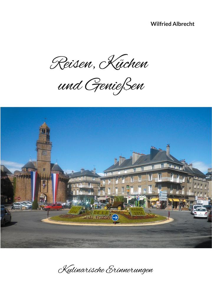 Reisen Küchen und Genießen