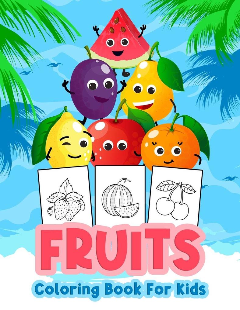 Fruits Coloring Book for Kids