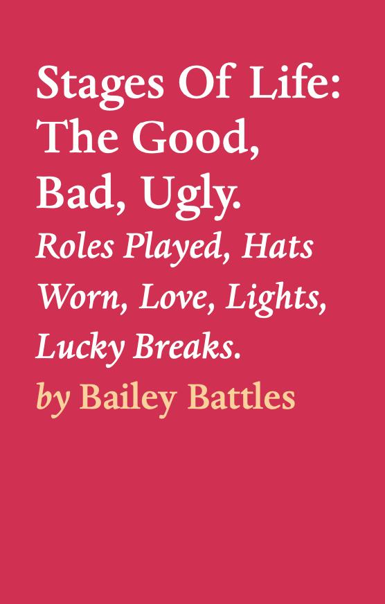 Stages Of Life: The Good Bad Ugly.