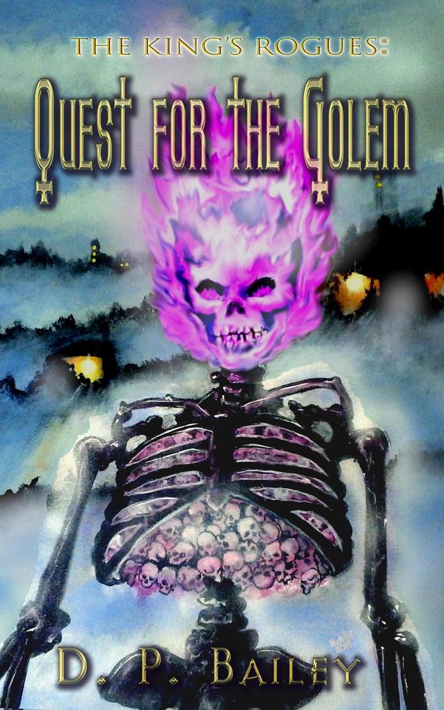 Quest for the Golem (The King‘s Rogues #1)