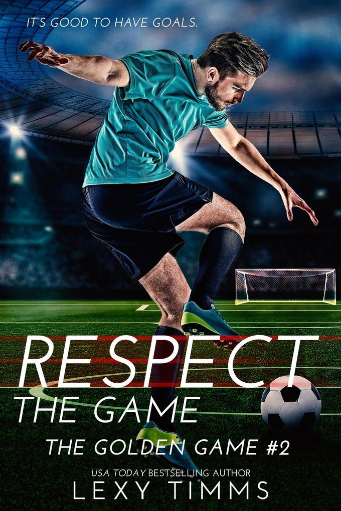 Respect the Game (The Golden Game #2)