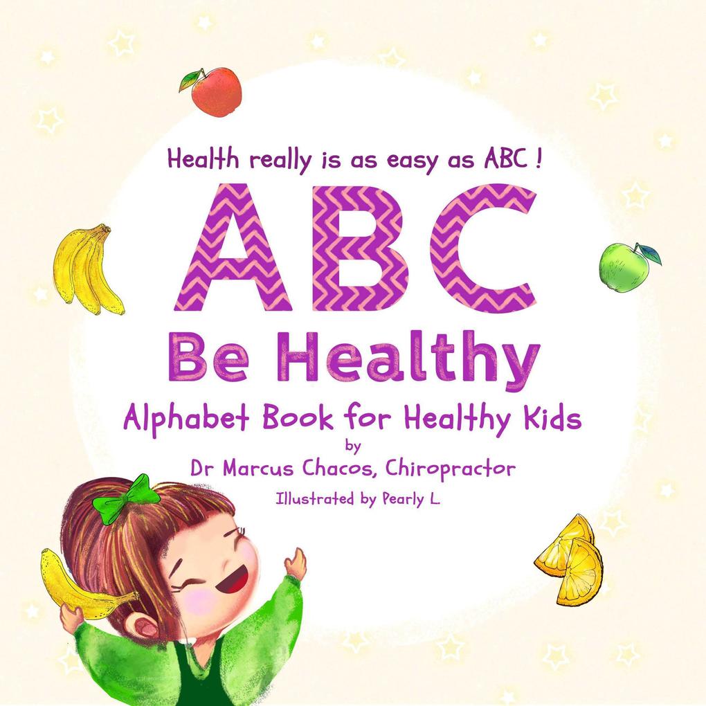 ABC Be Healthy: Alphabet Book for Healthy Kids