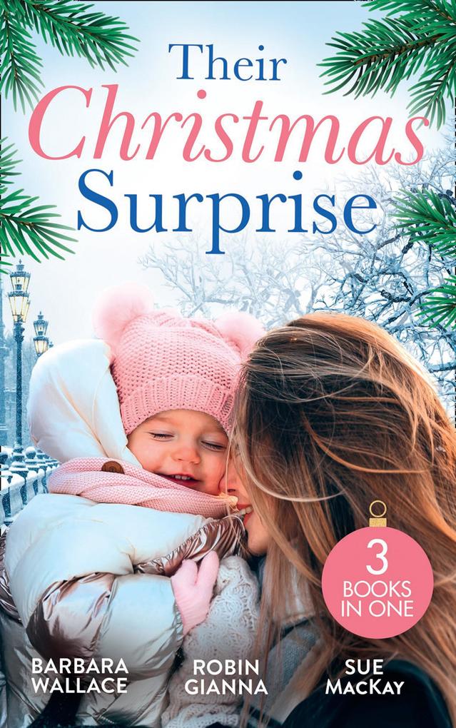 Their Christmas Surprise: Christmas Baby for the Princess (Royal House of Corinthia) / Her Christmas Baby Bump / Her New Year Baby Surprise