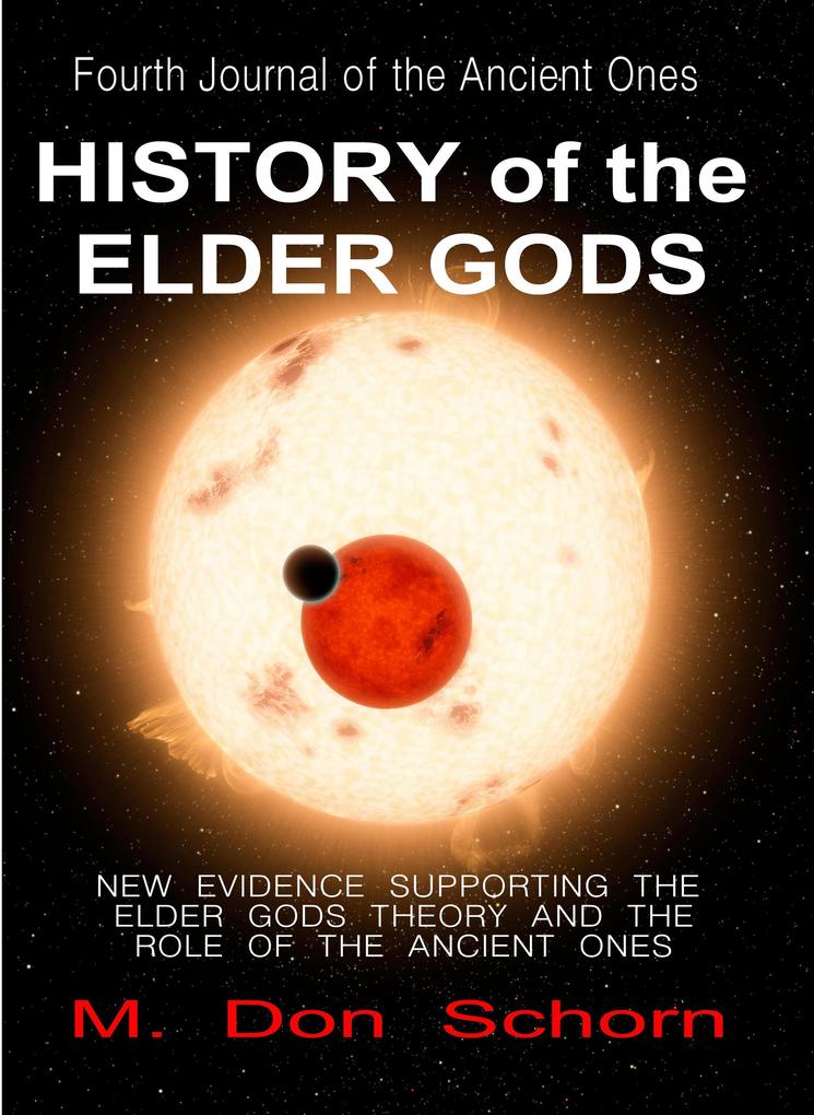 History of the Elder Gods (Journals of the Ancient Ones #4)