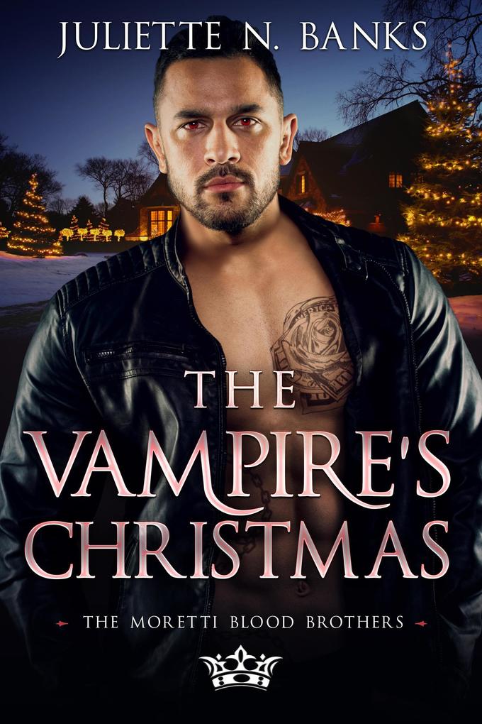 The Vampire‘s Christmas (The Moretti Blood Brothers #4)