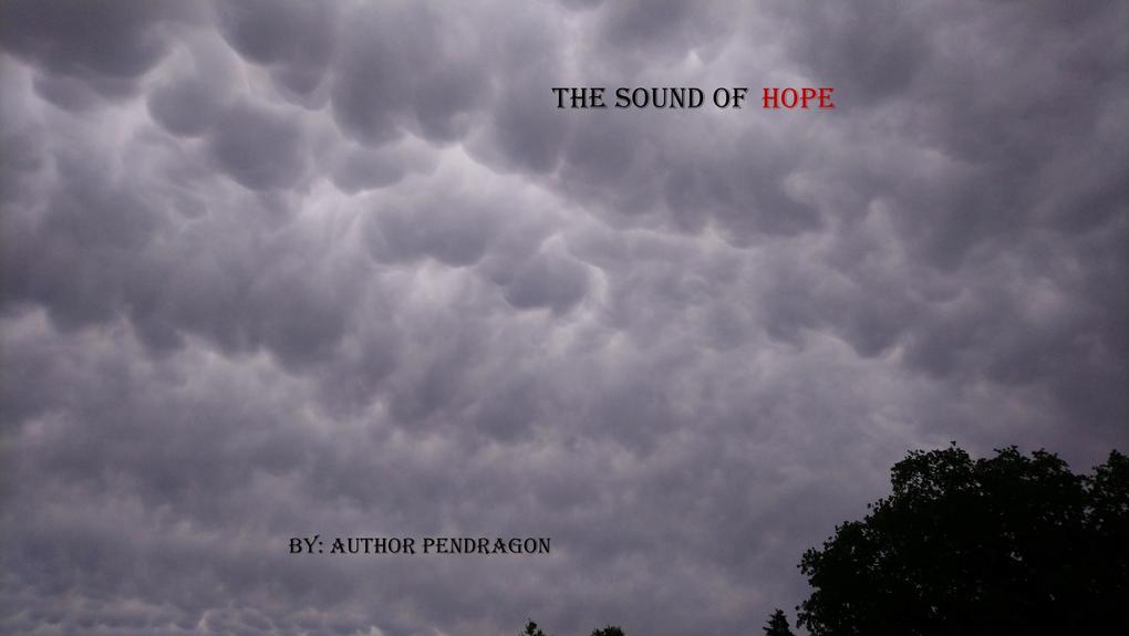 The Sound of Hope (The Sounds: A Tale From the Storyverse #1)