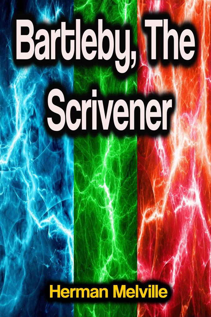 Bartleby The Scrivener