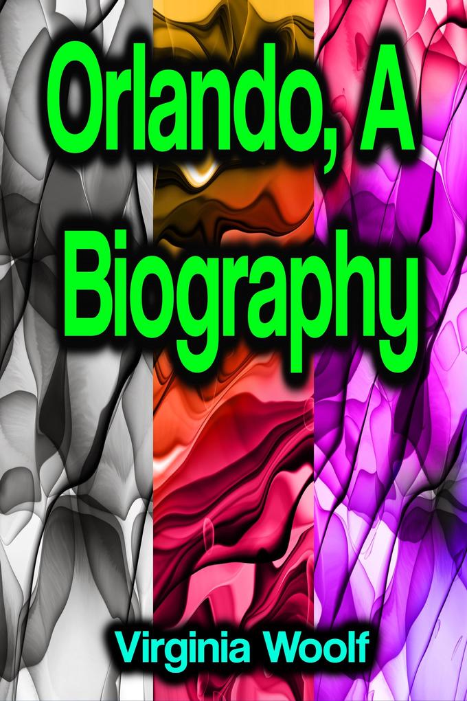 Orlando A Biography