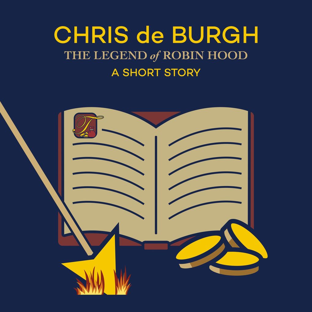 The Legend of Robin Hood: A Short Story