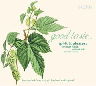 Good Taste-Stücke aus IrlandSchottland & Engl.