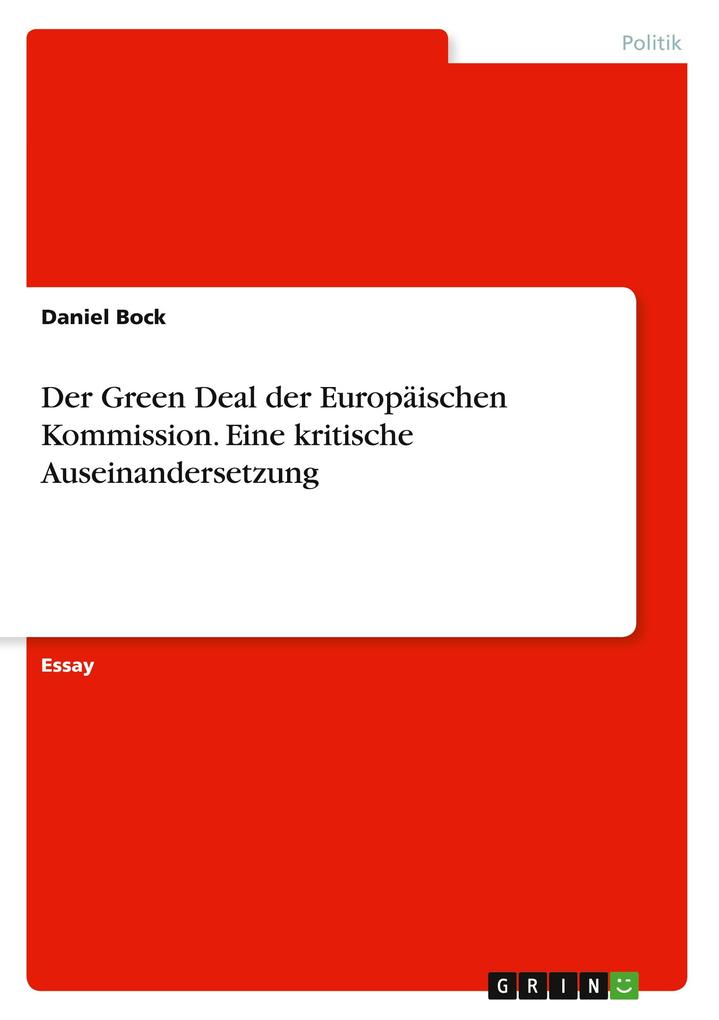 Der Green Deal der Europäischen Kommission. Eine kritische Auseinandersetzung