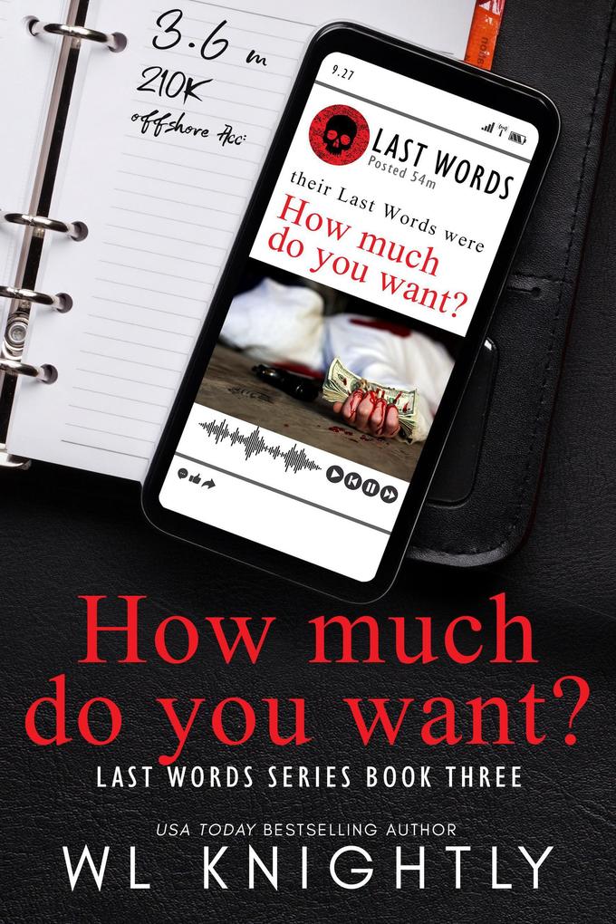 How Much Do You Want? (Last Words Series #3)
