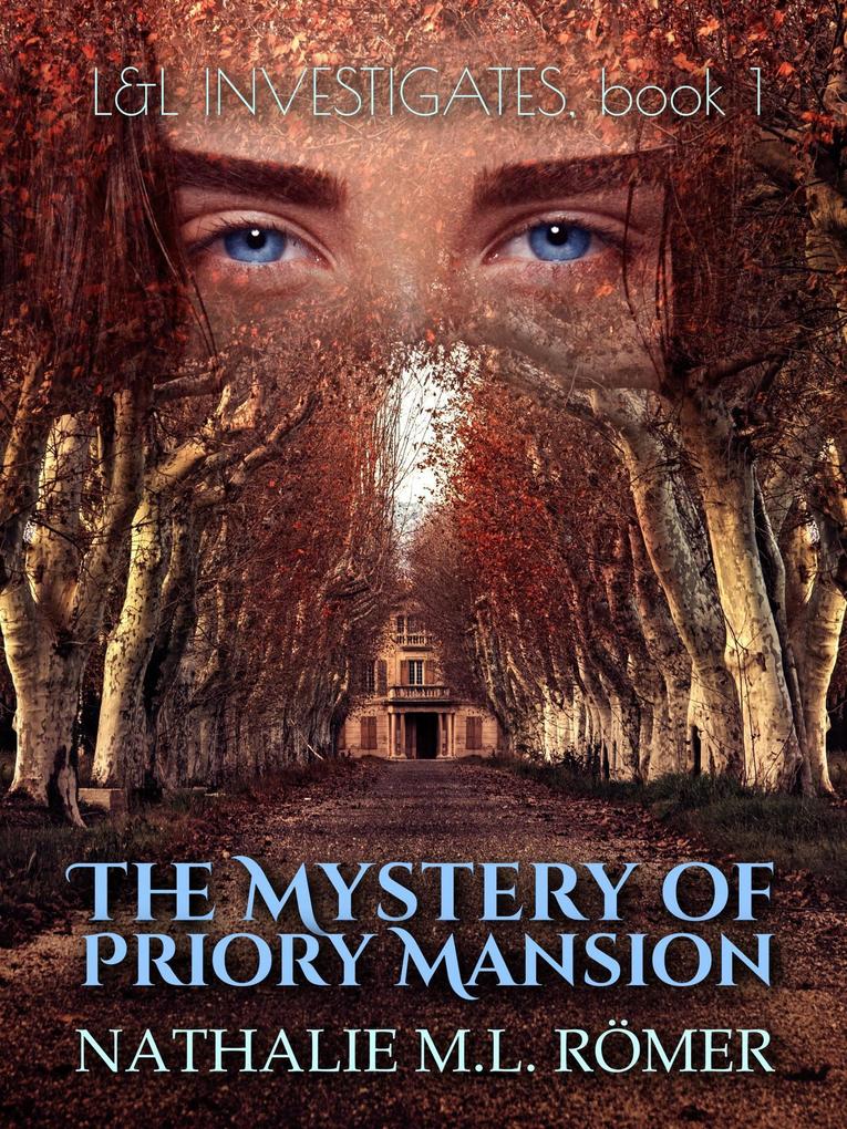 The Mystery of Priory Mansion (L&L Investigates #1)