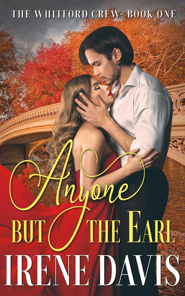 Anyone But the Earl (The Whitford Crew #1)